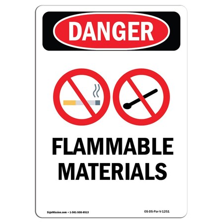 Signmission Safety Sign, OSHA Danger, 14" Height, Flammable Materials, Portrait, D-1014-V-1251 OS-DS-D-1014-V-1251